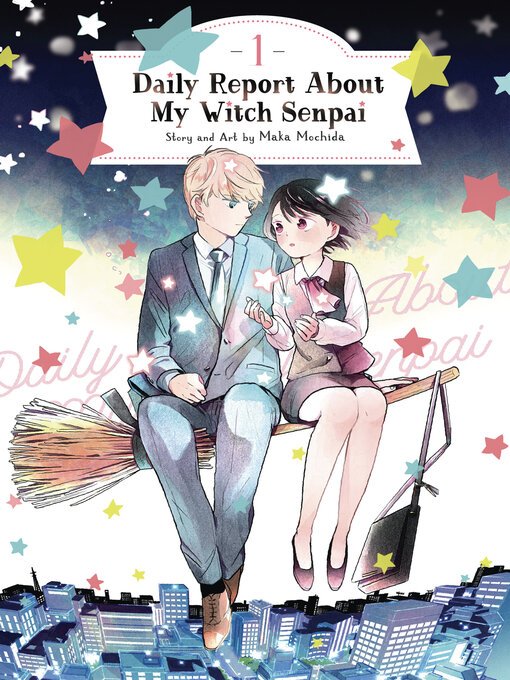 Title details for Daily Report About My Witch Senpai, Volume 1 by Maka Mochida - Available
